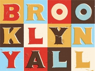 Brooklyn, Y'all #block #type #yll