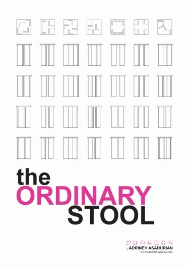 The Ordinary Stool : Adrineh Asadurian #ordinary #graphic #gesign #the #stool #furniture #typography