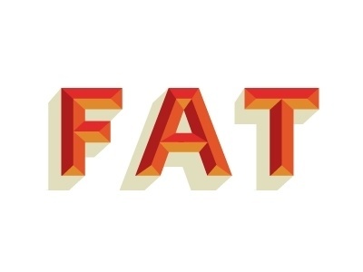 Dribbble - FAT by Ryan Feerer #fat