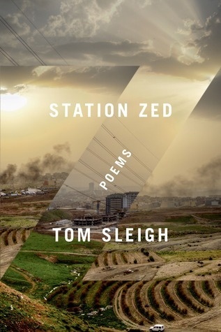 Station Zed by Tom Sleigh #sleigh #design #book #cover #tom #poetry