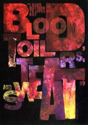 Blood Sweat And Tears – Alan Kitching – Illustrators & Artists Agents – Début Art #print #quotes #kitching #alan #typography