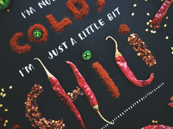 I'm not cold, I'm just a little bit chili by Becca Clason