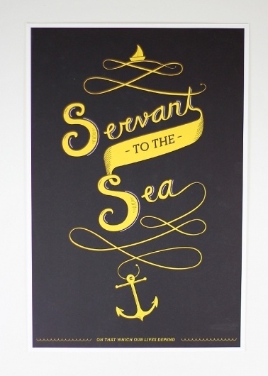 SERVANT TO THE SEA - RyanjBush #print #poster #typeograpy