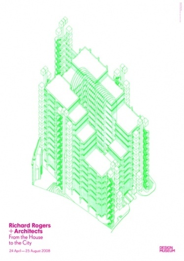 Richard Rogers Exhibition Poster #design #graphic #richard #exhibition #rogers #architecture #poster