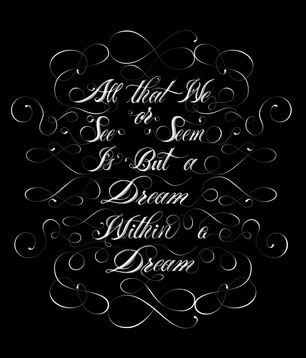 A Dream Within a Dream on Behance #calligraphy #allan #white #letters #lettering #quote #dream #black #edgar #poet #poe #typography