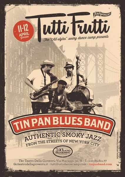 #poster #vintage #retro #lindyhop #swing #tinpanblues band #new york #tuttifrutti #micheletenaglia
