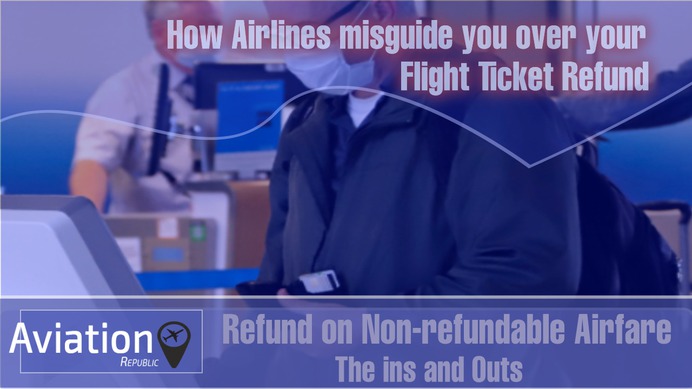 How Airlines misguide you over your Flight Ticket Refund