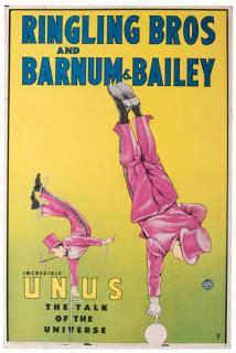 Ringling Brothers and Barnum & Bailey. Incredible Unus, Talk of the Universe.