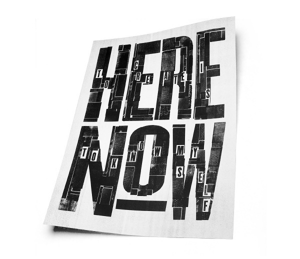 Here Now - iamalwayshungry #design #letterpress #poster #typography