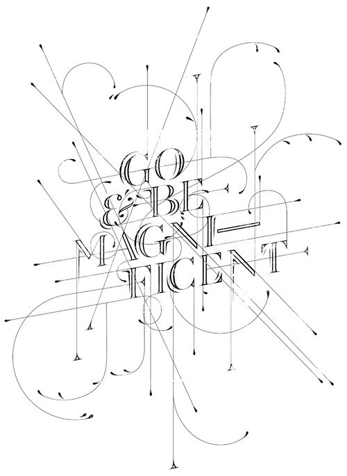 Go & Be Magnificent #lettering #typography
