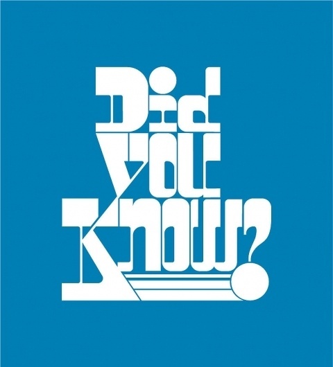 All sizes | did you know? | Flickr - Photo Sharing! #lettering #logo #pettis #type #jeremy #typography