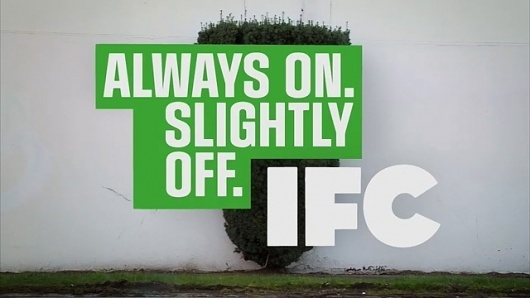 Feel Good Anyway » Work » IFC Main #design #identity #branding #typography
