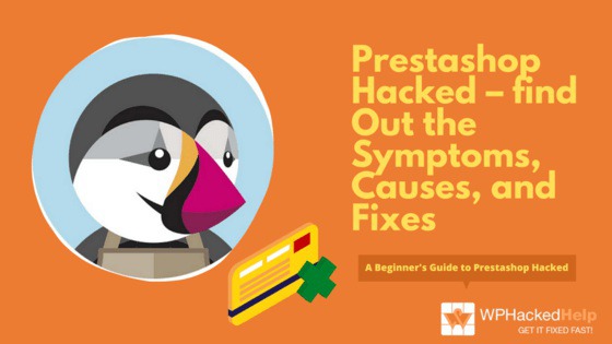 Prestashop Hacked – Vulnerabilities & Clean Up