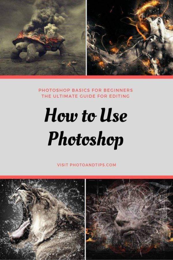 Photoshop: The Ultimate Guide for Editing - photoandtips.com