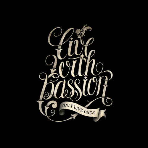 LIVE WITH PASSION #typography