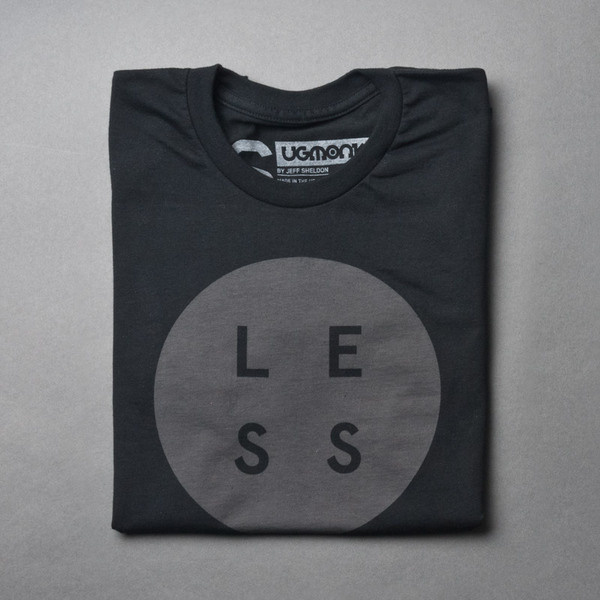 Ugmonk » Less #clothing #less #apparel #ugmonk #tshirt #minimal #typography