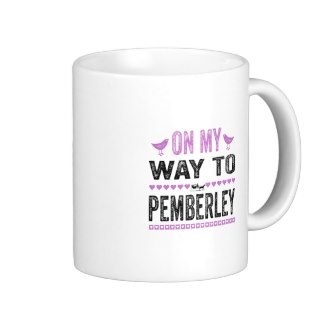 On My Way To Pemberley Coffee Mug #coffee #mug
