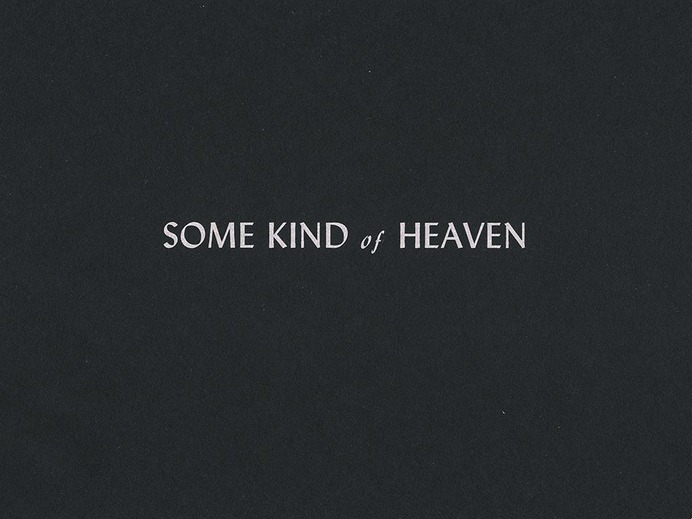 Some Kind of Heaven - Film Titles by La Moutique
