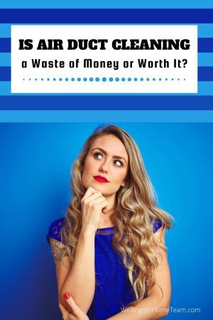 Is Air Duct Cleaning a Waste of Money or Worth It?