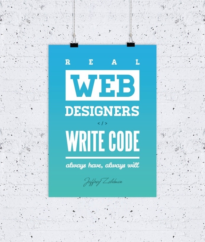 Web Designers Write Code poster #quote #zeldman #type