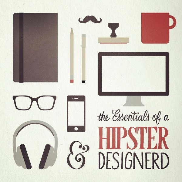 http://essentialsof.tumblr.com/post/28557363403/the essentials of a hipster designerd by sean #illustration