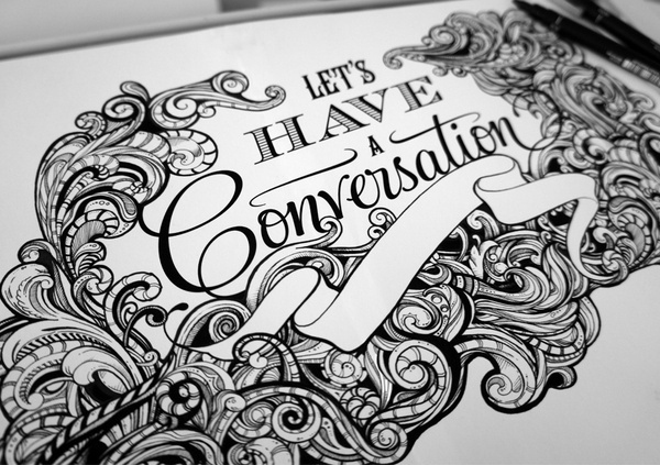 Let's Have A Conversation #ink #typography