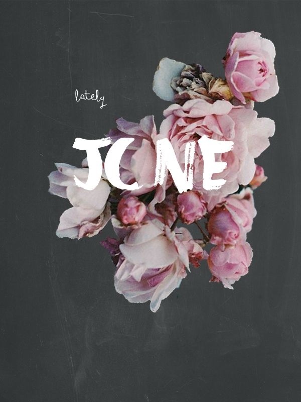 Lately June