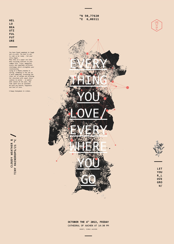 Everything you love, everywhere you go. on Behance #typogrphy #quote #print #linoleum #quotation #poster #wedding #typewriter