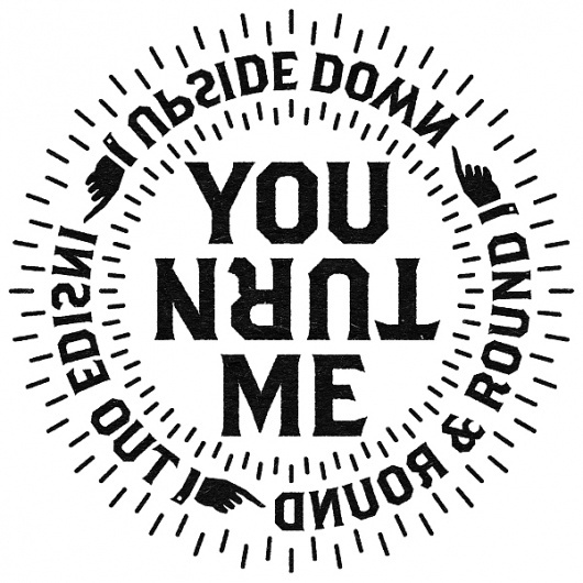 tumblr_m4u982hIH91r6lngio1_1280.jpg (JPEG Image, 600 × 600 pixels) #down #round #typography #black #out #benny #arts #turn #inside #upside