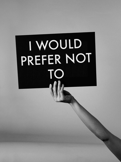 Bartleby #prefer #white #sign #black #photography #and #graphics #hand #no #typography