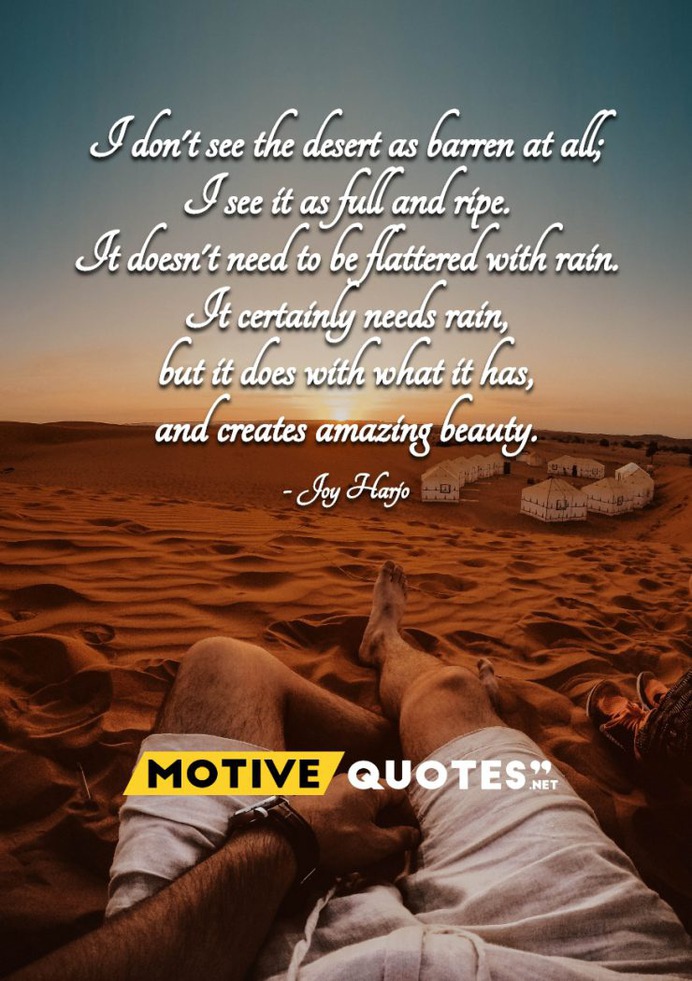 I don't see the desert as barren at all