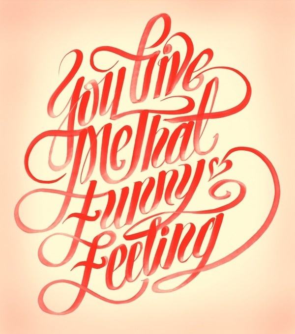 You Give Me that Funny Feeling | Erik Marinovich #typography