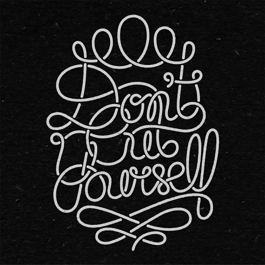 Don't Cut Yourself - Benny Arts #yourself #cut #lettering #dont #benny #arts #custom #hand