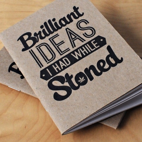 Brilliant Ideas I had While Stoned Notebooks (2pk) - Cool Material #notepad