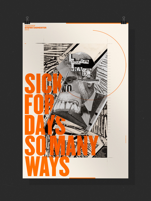 Sick for days so many ways #type #poster #collage #sagmeister #workshop