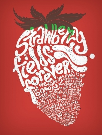 All sizes | Strawberry Fields Forever | Flickr - Photo Sharing! #typography
