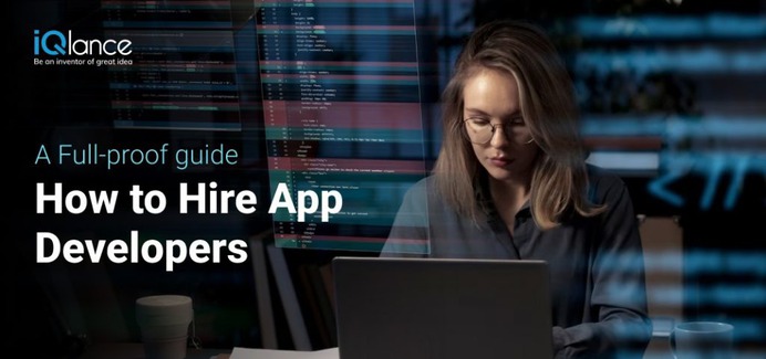 A Full-proof guide: How to Hire App Developers in 2024
