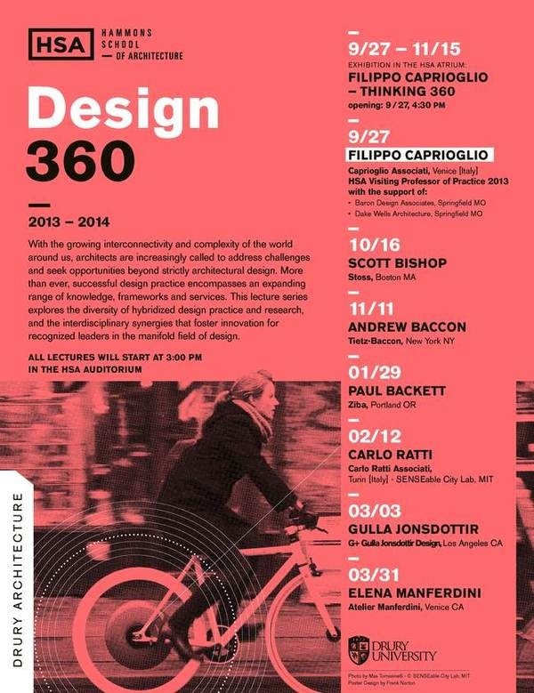 2013 14 Lecture Series at Drury University, Hammons School of Architecture. Photo by Max Tomasinelli © SENSEable City Lab, MIT. Poster De #lecture #print #posters