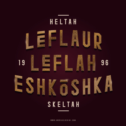 "Leflaur Leflah Eshkoshka" ‪#‎typography‬ ‪#‎hiphop‬ #heltahskeltah