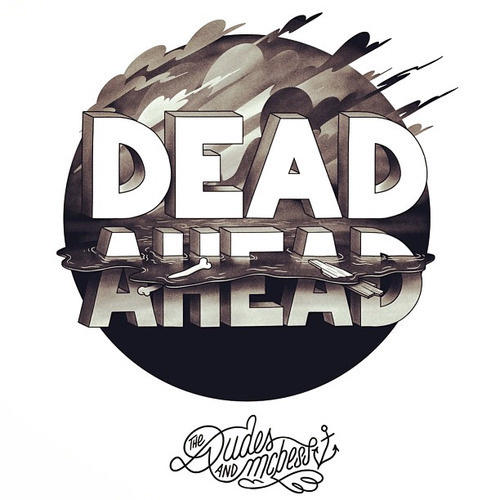 DEAD AHEAD The Dudes #digital #illustration #art