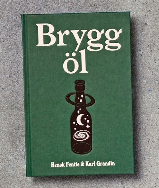 Brygg Ã–l Karl Granding Henok Fentie book #beer #design #book #cover #illustration