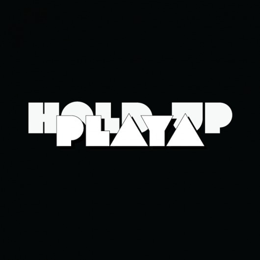 holdupplaya-01.png (720×720) #white #typography #black #playa #hold