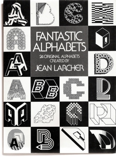 MatterPrinted › Curated covers of printed matter, Title: Fantastic Alphabets | Designer: Jean... #books #typography