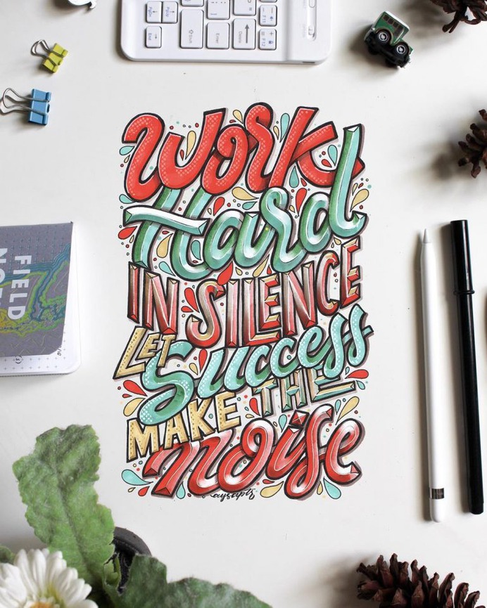 Work Hard in Silence, Let Success Make the Noise.
