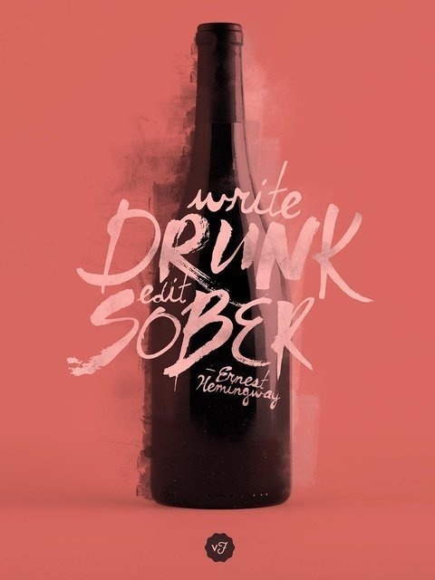 visualgraphic:Write Drunk #type #poster #awesome #quote