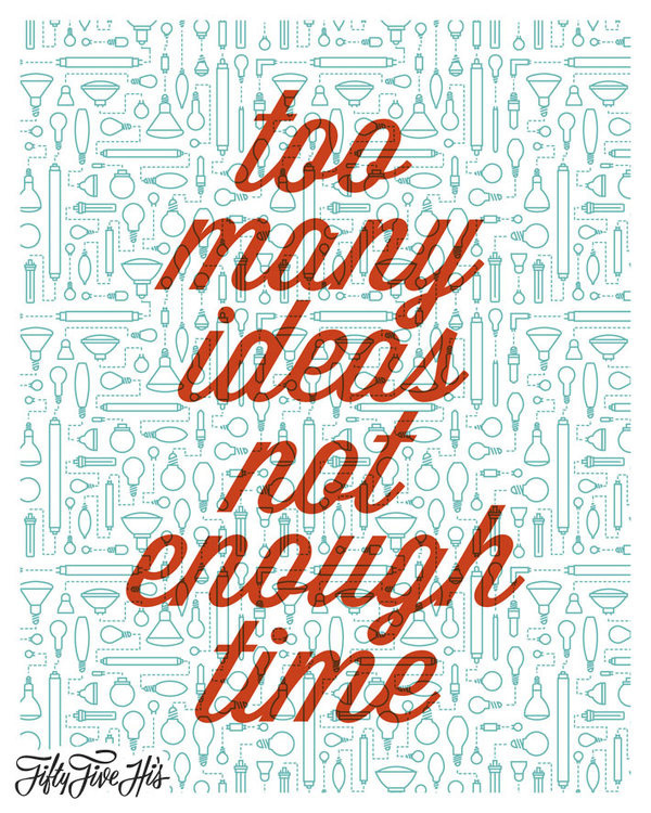 Too Many Ideas Not Enough Time |Â Fifty Five Hi's #lines #55his #icons #many #ideas #too