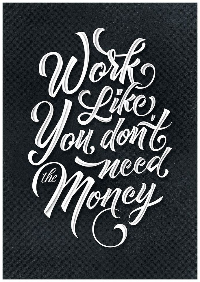 Work like you dont need the money - Lettering by Ilham Herry #quote #typography