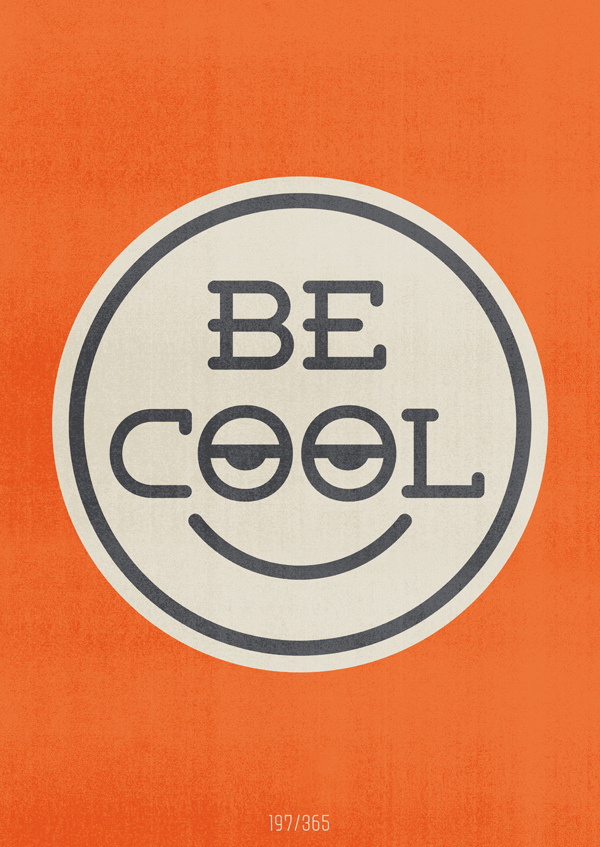 197/365 – Be cool