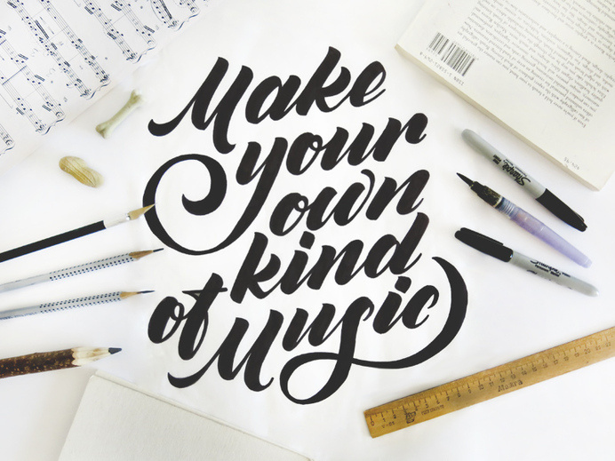 Make your own kind of music by Olga Vasik #typography #hand lettering #script #poster