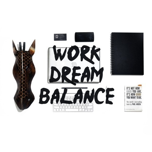 Work Dream Balance #laptop #typography #office #design #dream #balance #desk #work